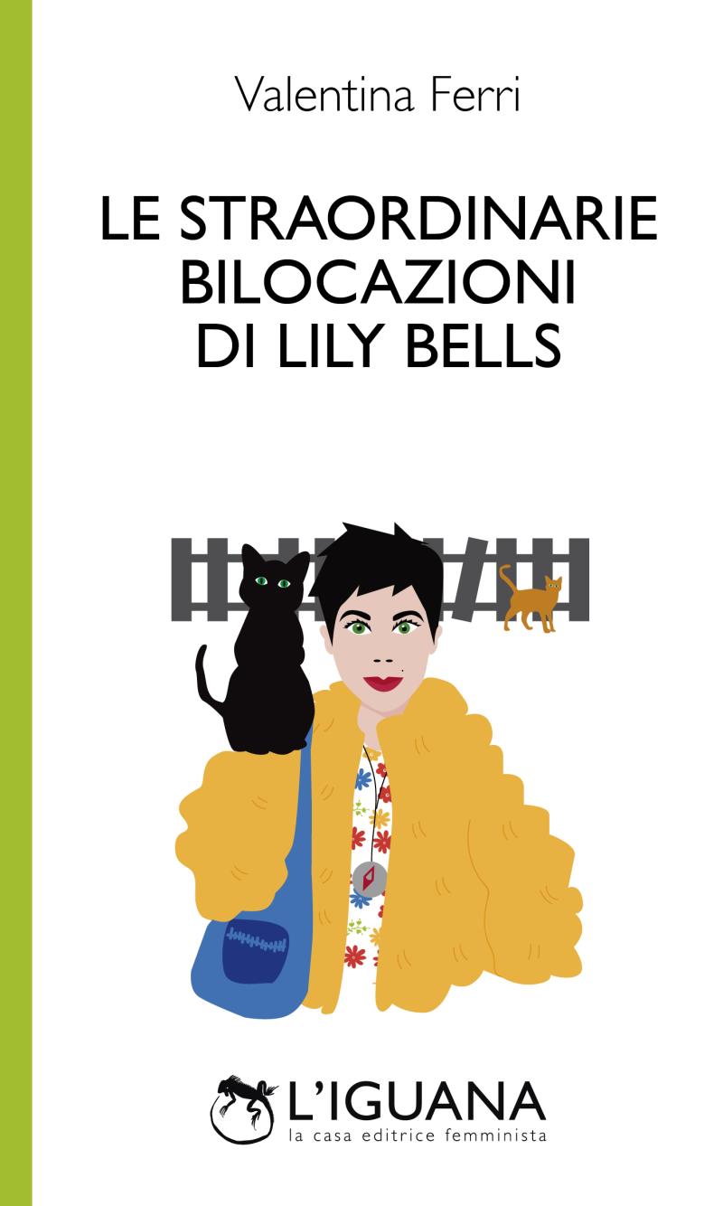 Le straordinarie bilocazioni di Lily Bells